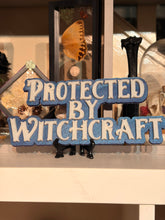 Load image into Gallery viewer, Protected by witchcraft sign
